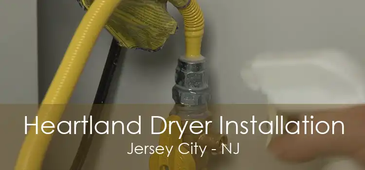 Heartland Dryer Installation Jersey City - NJ